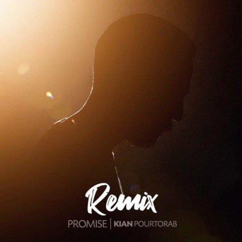 Kian Pourtorab  –   Ghol (Remix)